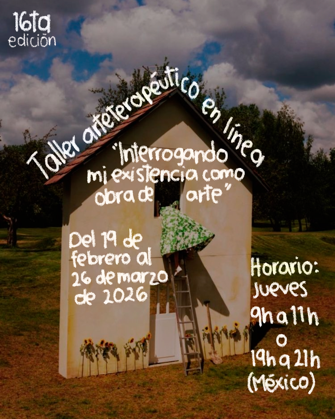 Taller arteterapéutico "Interrogar nuestra existencia como obra de arte"