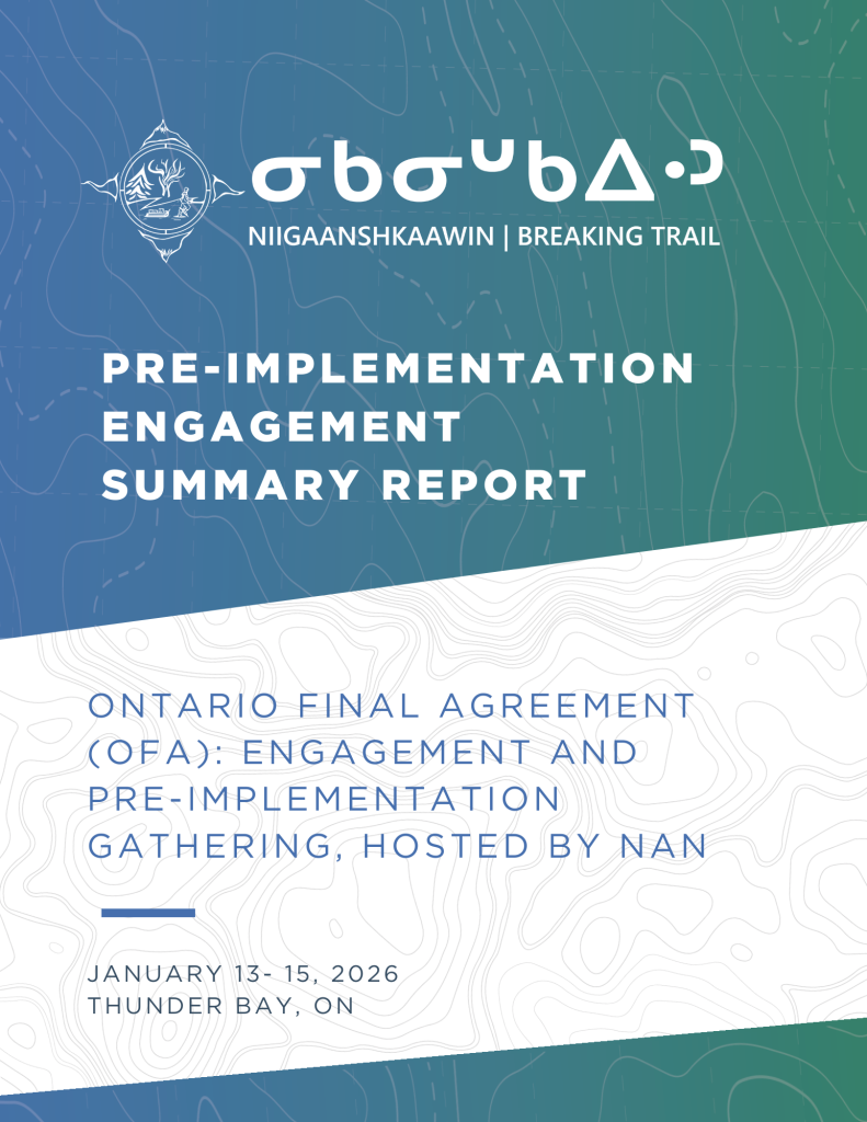 Ontario Final Agreement (OFA): Engagement and Pre-Implementation Gathering Summary &amp; Report