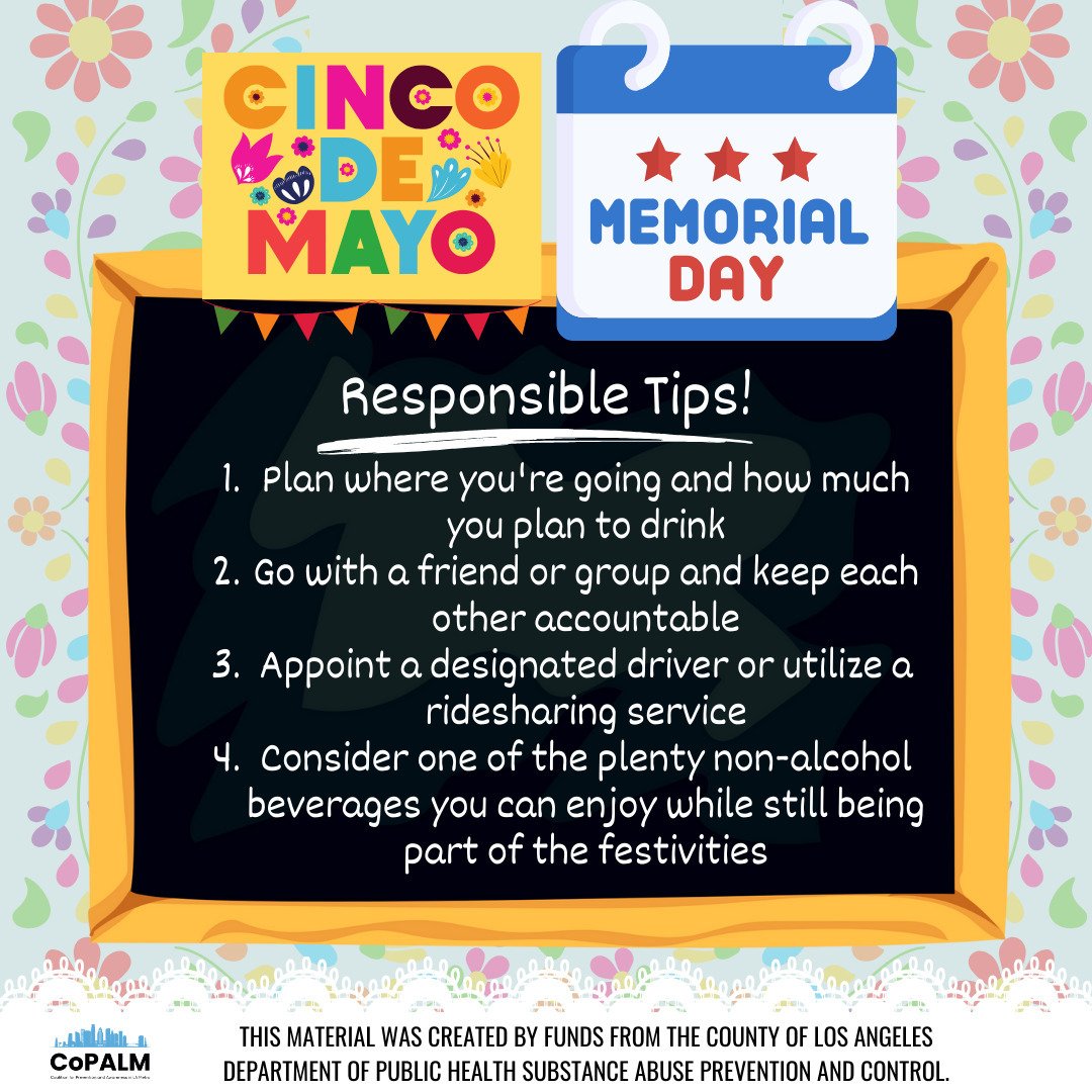 May celebrates Cinco De Mayo and Memorial Day - two holidays where many Americans celebrate with alcohol. Here are some safety tips for your next celebration:

1. Plan where you're going and how much you plan to drink
2. Go with a friend or group and