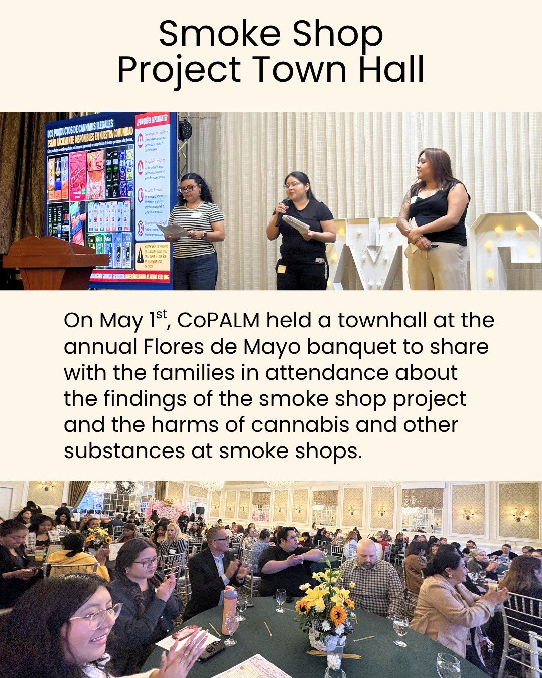 The Smoke Shop Project held a townhall on May 1st at KYCC's annual Flores de Mayo banquet. They were able to share the findings of the project which looked for illegal sales of cannabis products at smoke shops. They were able to show the attendees ho