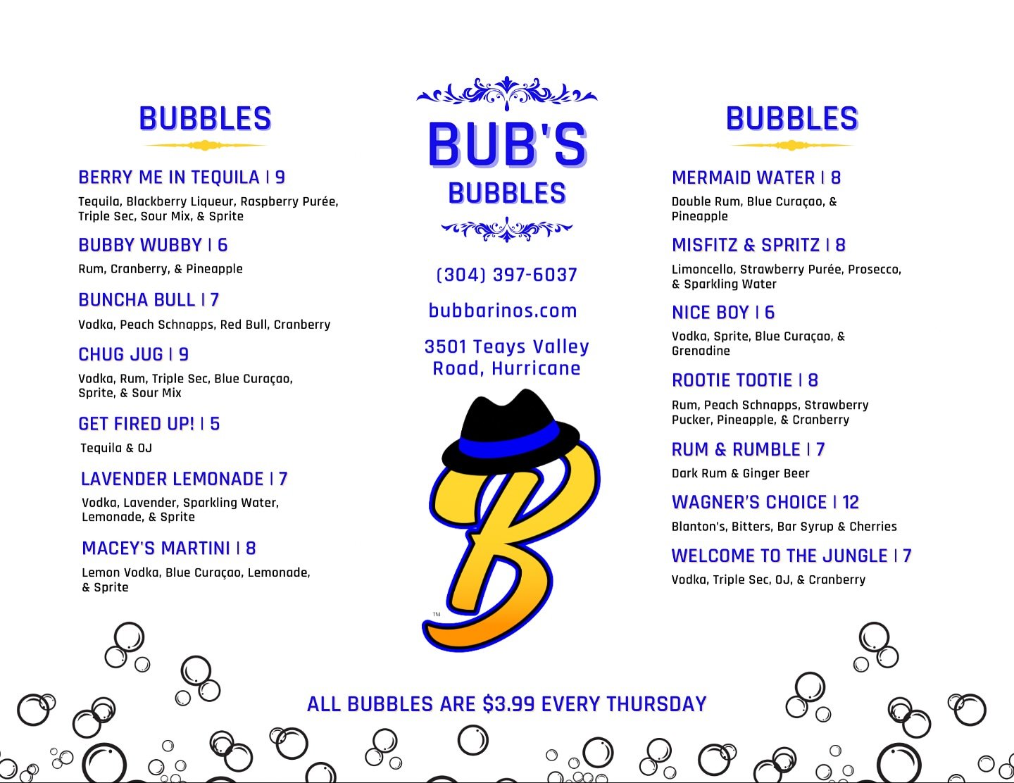 $3.99 &ldquo;Bubbles&rdquo; Every Thursday at Bub&rsquo;s! 😎

&ldquo;Bubbles&rdquo; is just a fun name we use for our House Cocktails! 🍹

📍 3501 Teays Valley Road, Hurricane 
💻 Order online - bubbarinos.com 
📞 Call now - 304.397.6037