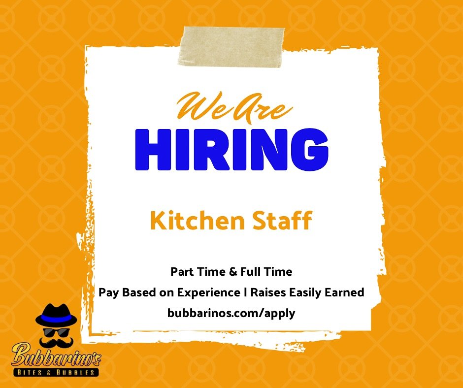 We are looking for kitchen staff! Line cooks and dishwashers needed. Apply on bubbarinos.com/apply 😎