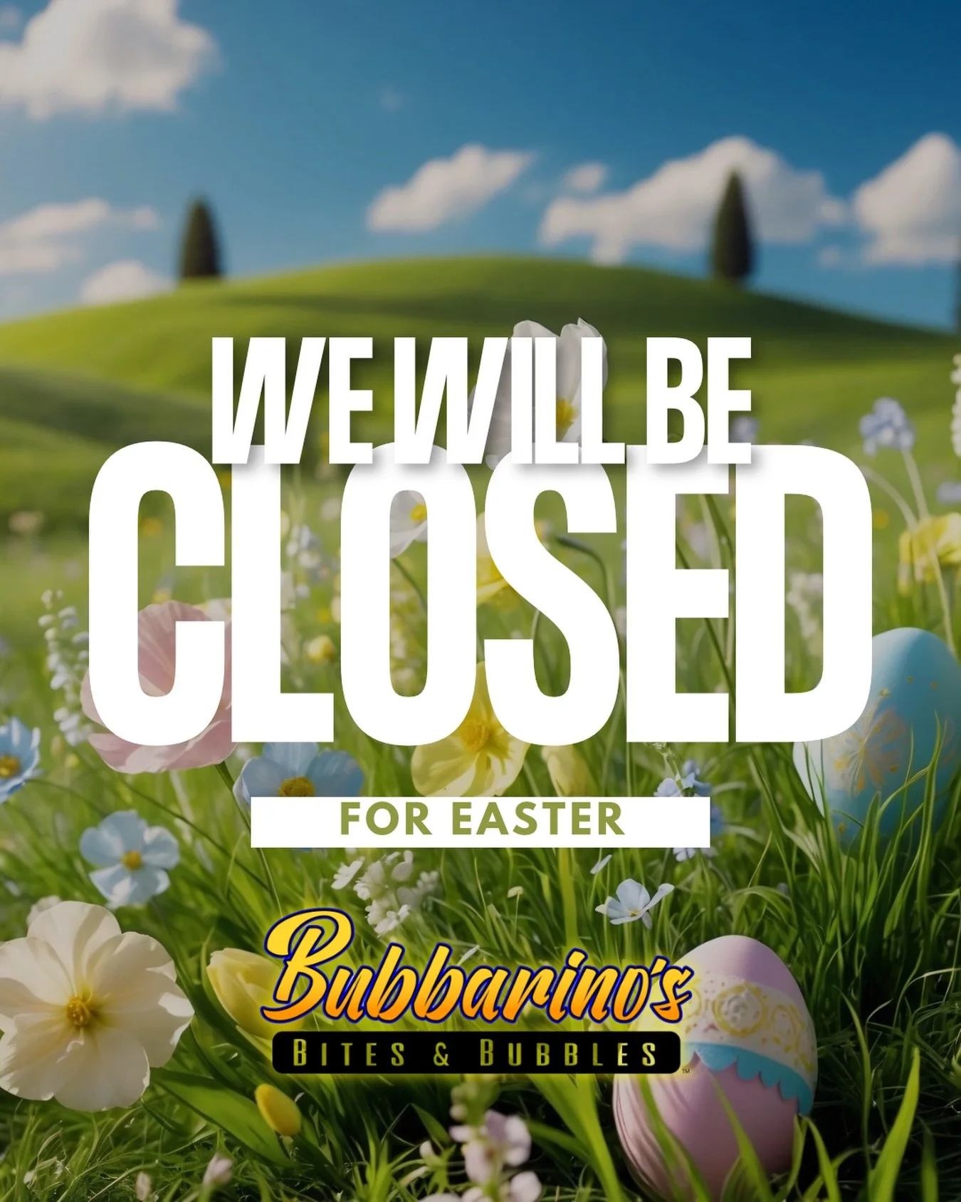 We will be closed next Sunday for Easter. 😎