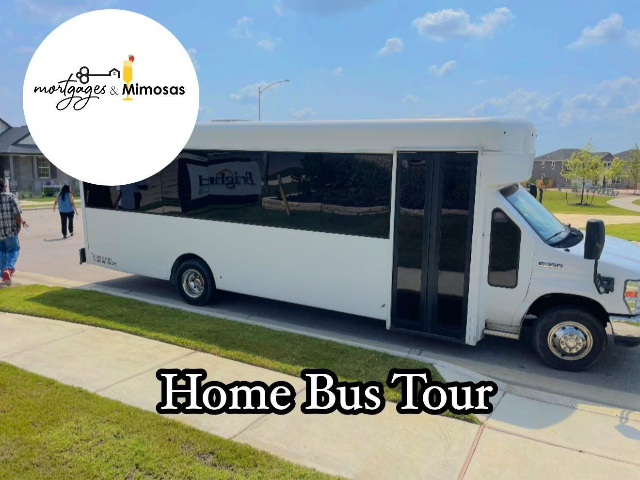 Mortgages and Mimosas Home Bus Tour