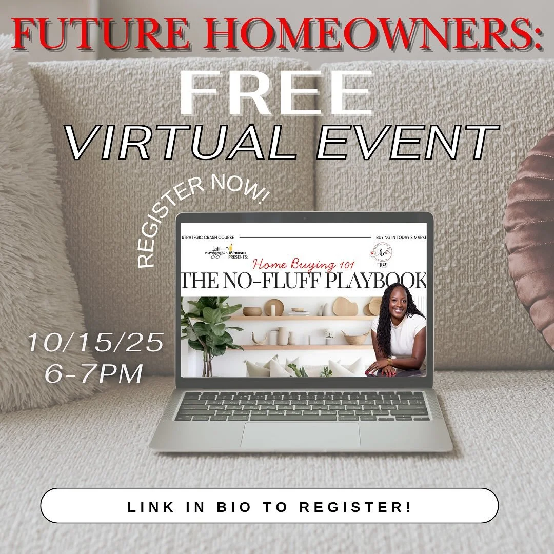 🎯 Future Homeowners, this one&rsquo;s for you!

I&rsquo;m hosting a FREE VIRTUAL event &mdash; Home Buying 101: The No-Fluff Playbook &mdash; and it&rsquo;s not your average homebuyer webinar. I&rsquo;m skipping the boring process slides and getting