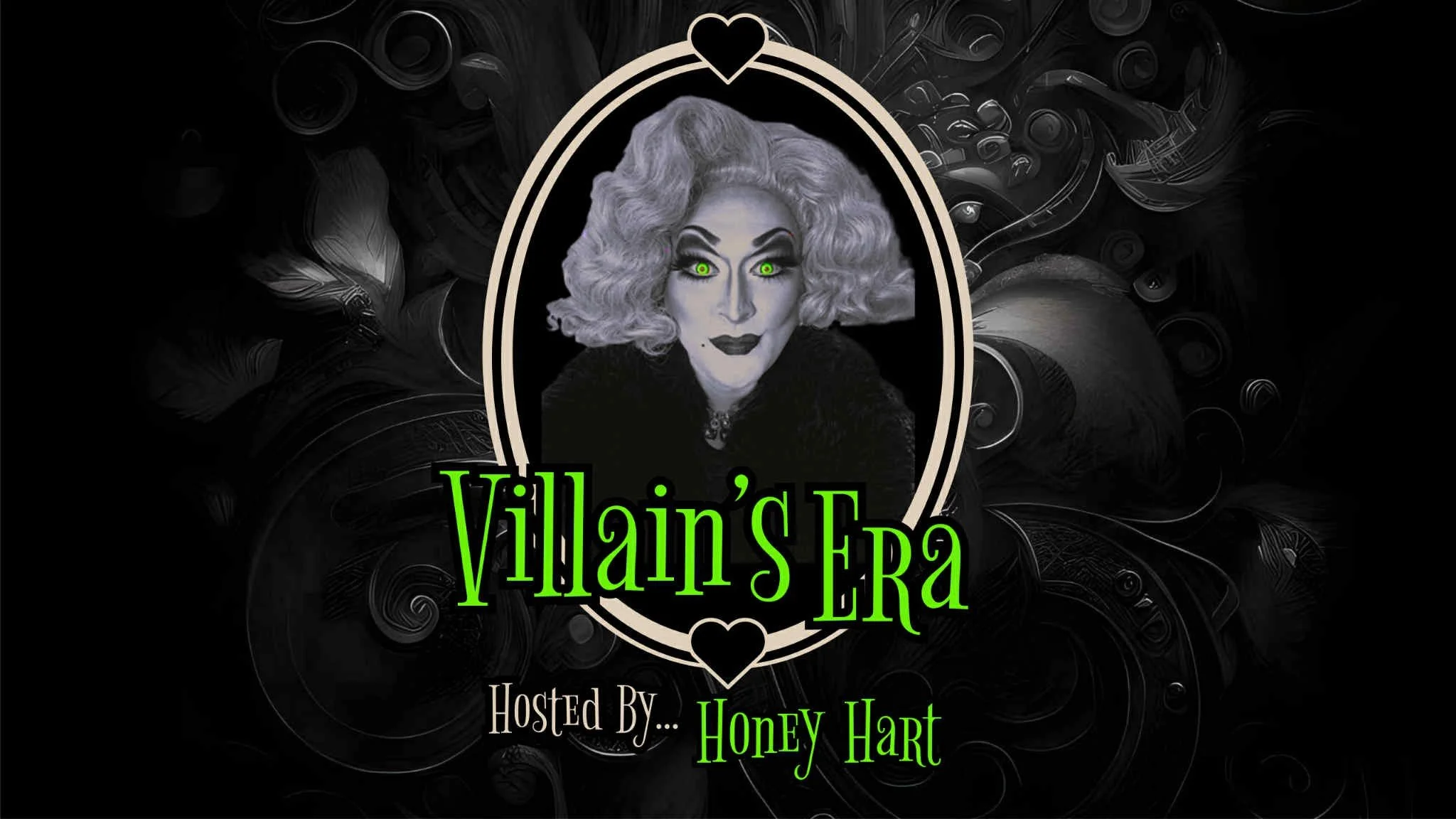 VILLAIN’S ERA DRAG SHOW