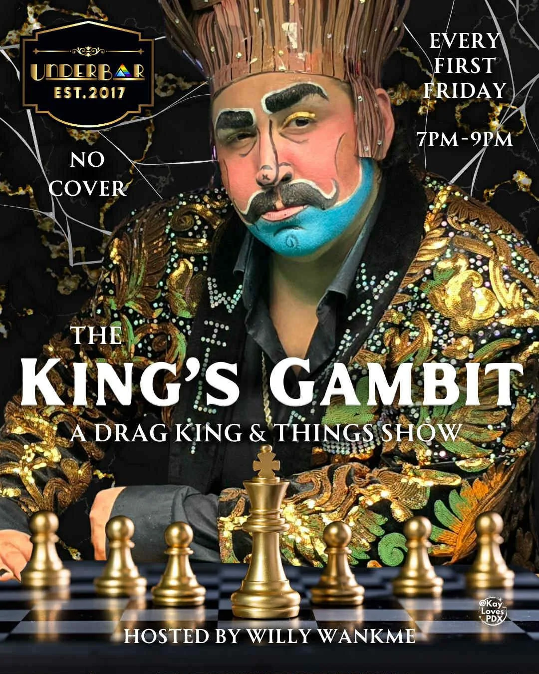 KING’S GAMBIT DRAG SHOW