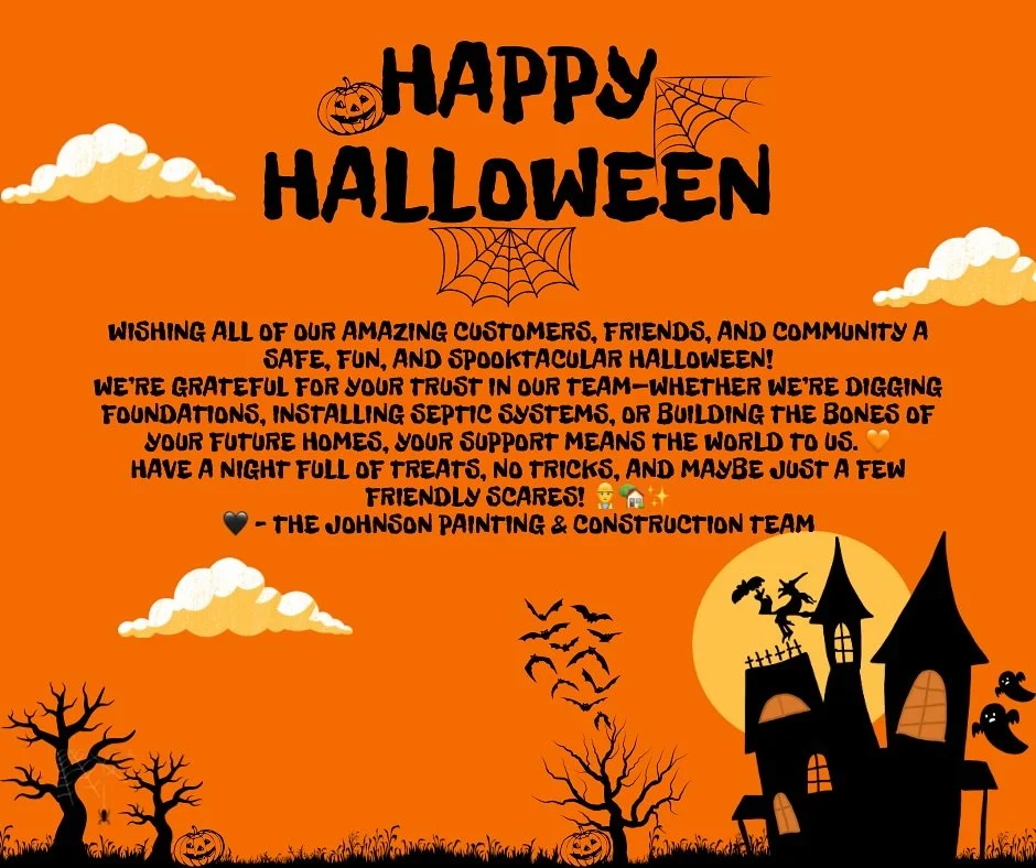 🎃 Happy Halloween from Johnson Painting &amp; Construction! 🛠️👻
Wishing all of our amazing customers, friends, and community a safe, fun, and spooktacular Halloween!
We&rsquo;re grateful for your trust in our team&mdash;whether we&rsquo;re digging
