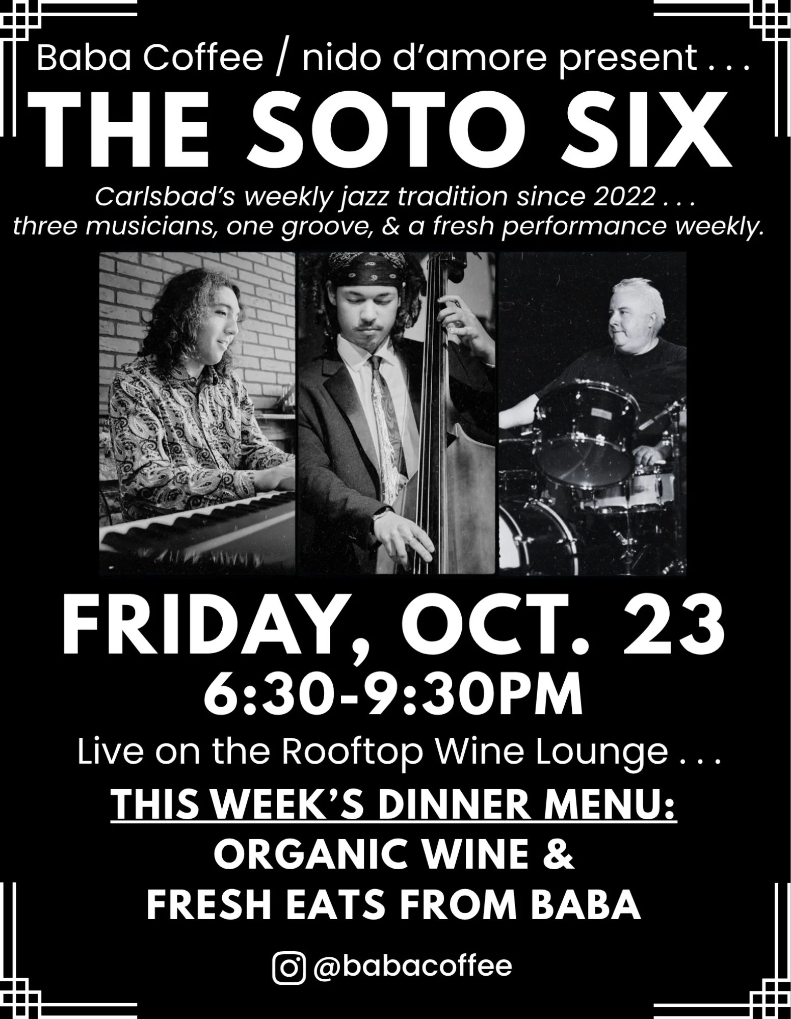 Looking forward to @babacoffee this Friday 10/23! Join us on the rooftop for drinks, tunes, and eats from 6:30-9:30pm!
