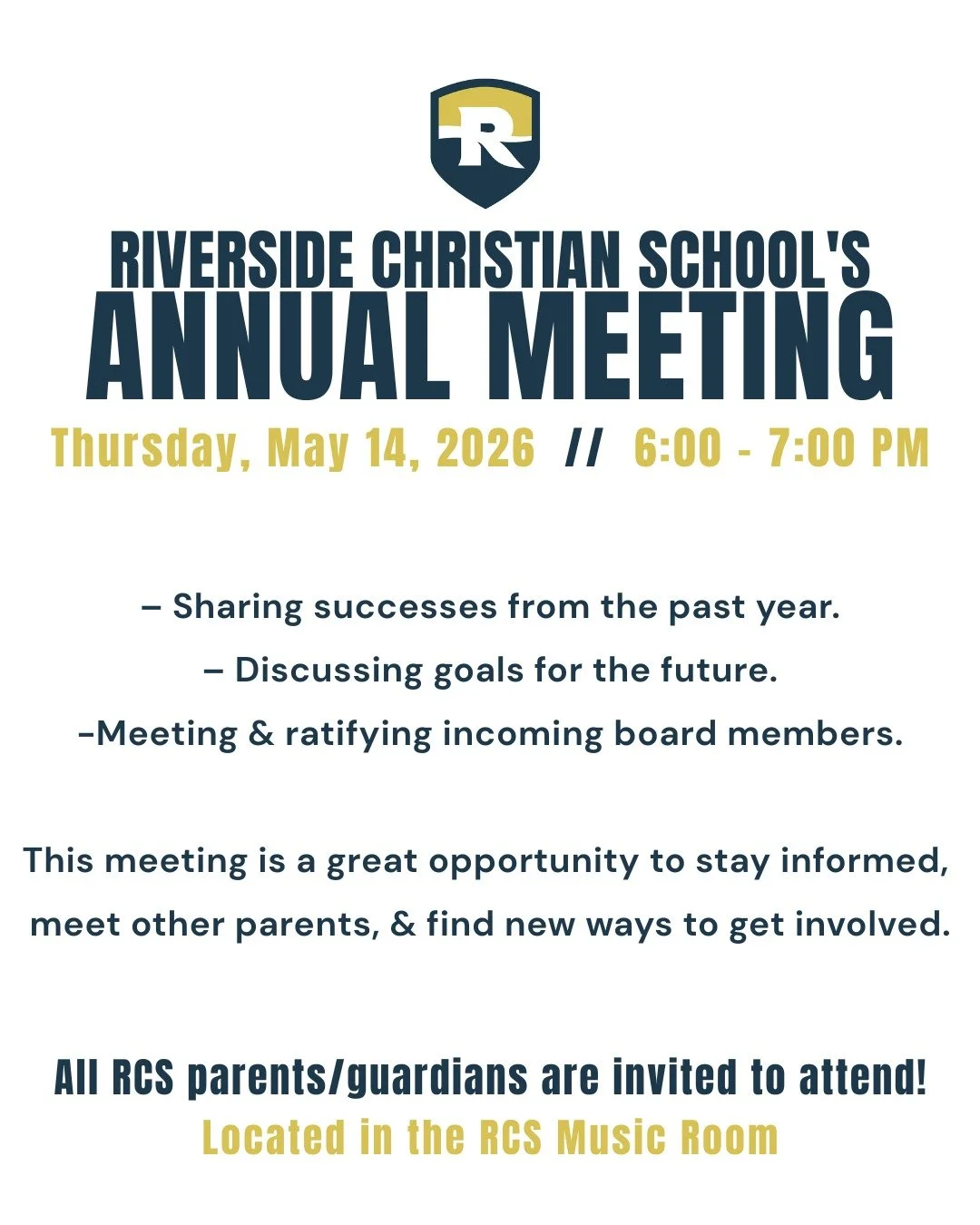 Reminder: Riverside Christian School's annual meeting is tomorrow -- Thursday, May 14th at 6:00 pm!

You will hear from our Superintendent, RCS teachers, and the Board Chair during this meeting. They will be sharing successes from the past year and d