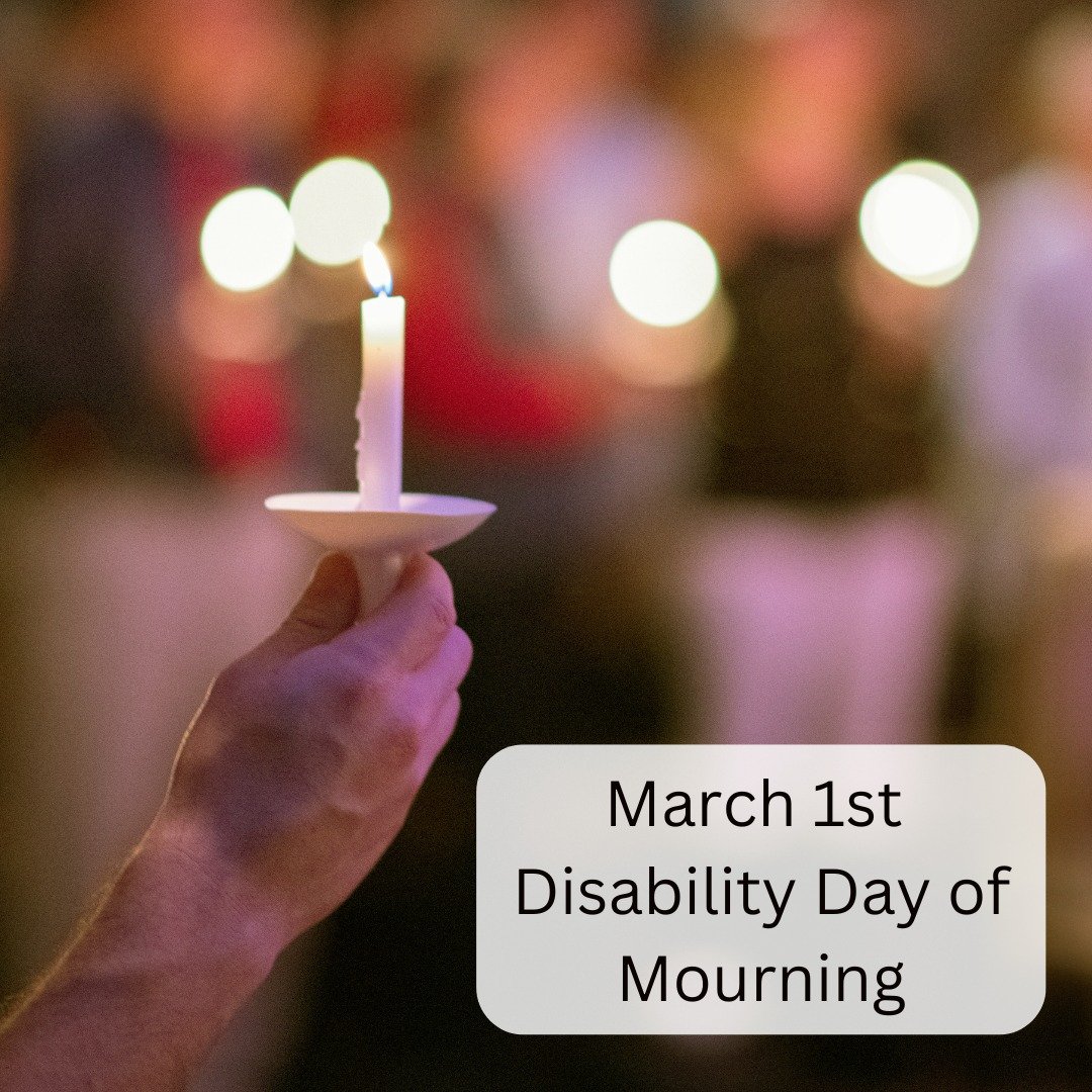 CW: murder/violence

We are a couple of days late, but it's important to me to recognize the Disability Day of Mourning which takes place every March 1st. 

If you are not familiar, "Every year on March 1st, the disability community comes togeth