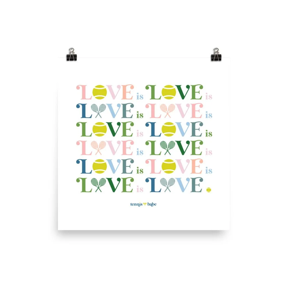 LOVE is LOVE Tennis Babe Print