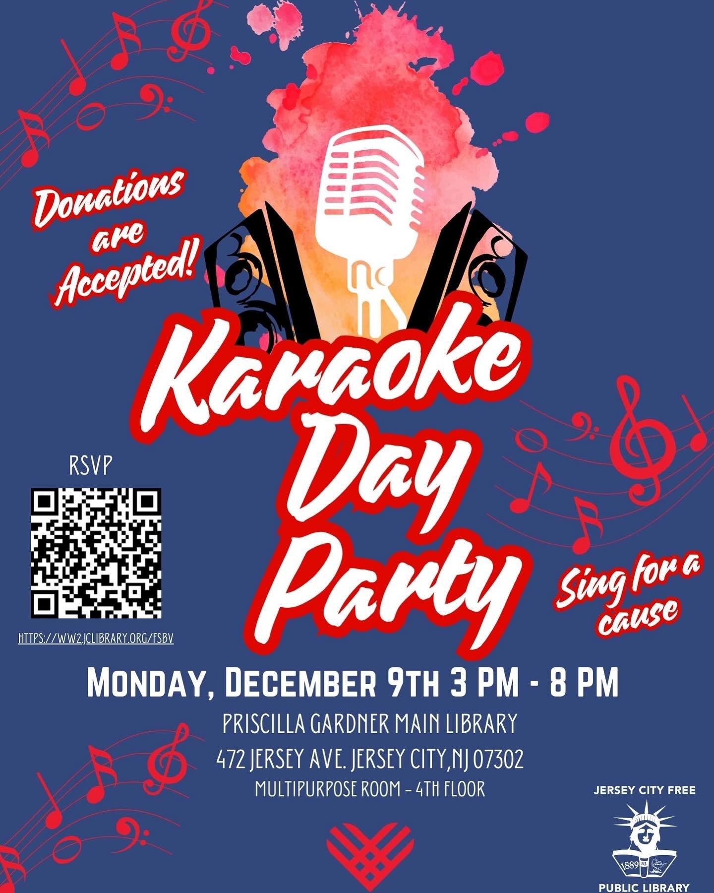 🎤 Karaoke Day Party: Sing for a Cause! 🎶
📅 Date: December 9, 2024
⏰ Time: 3 PM - 8 PM
📍 Location: Priscilla Gardner Main Library
4th Floor Multipurpose Room
472 Jersey Ave, Jersey City, NJ 07302
✨ Description:
Get ready to belt out your favorit
