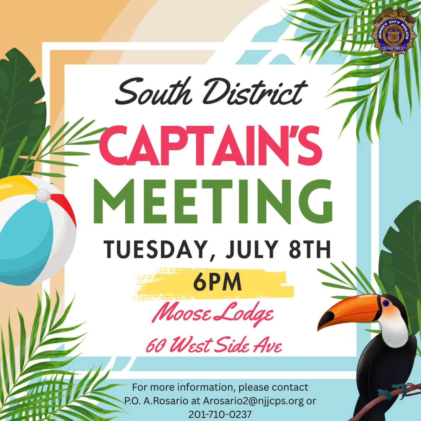Please join us Tuesday, July 8, 2025, at 6PM for the South District Captain's meeting. The meeting will be held at the Moose Lodge 60 Westside Ave .