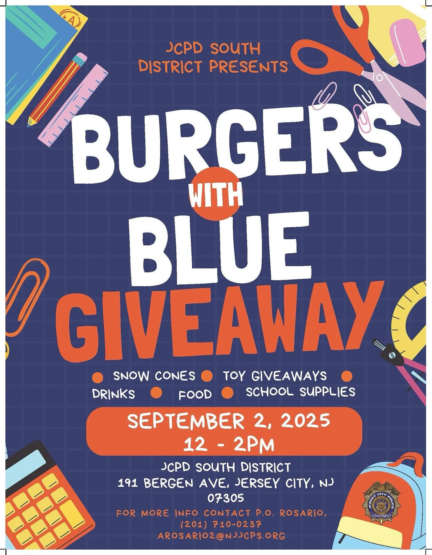 The JCPD South District is excited to invite you to our Burgers with Blue Giveaway! 🎊 Come out and enjoy an afternoon filled with fun, food, and community spirit as we get ready to kick off the new school year!
📅 Date: Tuesday, September 2, 2025