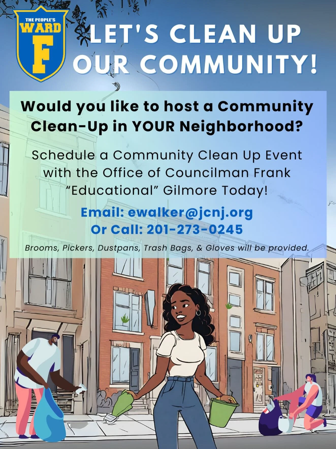 🧹 The People&rsquo;s Ward: Let&rsquo;s Clean Up Our Community! 🌿

The Office of Frank Gilmore is inviting residents to take pride in their neighborhood by hosting a Community Clean-Up in Ward F!

Community clean-ups are a great way to bring neighbo