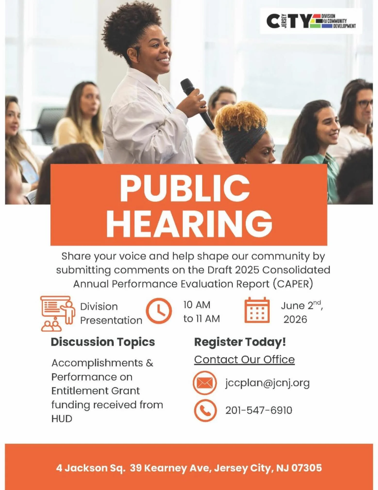 📢 COMMUNITY VOICES MATTER 📢

The City of Jersey City Division of Community Development invites residents to participate in an upcoming Public Hearing and help shape the future of our community by providing comments on the Draft 2025 Consolidated An