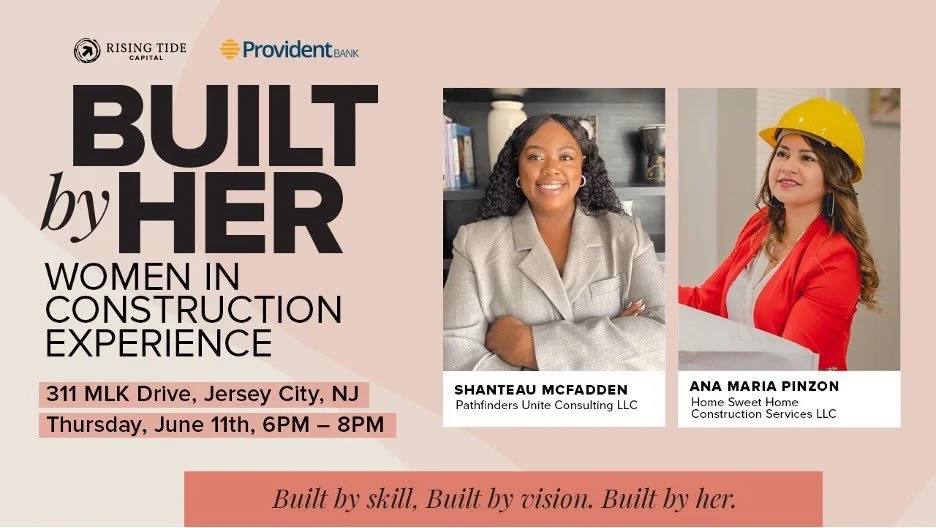 Join for Built By Her: Women in Construction Experience, hosted by Rising Tide Capital in Jersey City.

A panel of RTC entrepreneurs who lead construction companies will share their journeys &ndash; wins, challenges, and lessons learned &ndash; and d