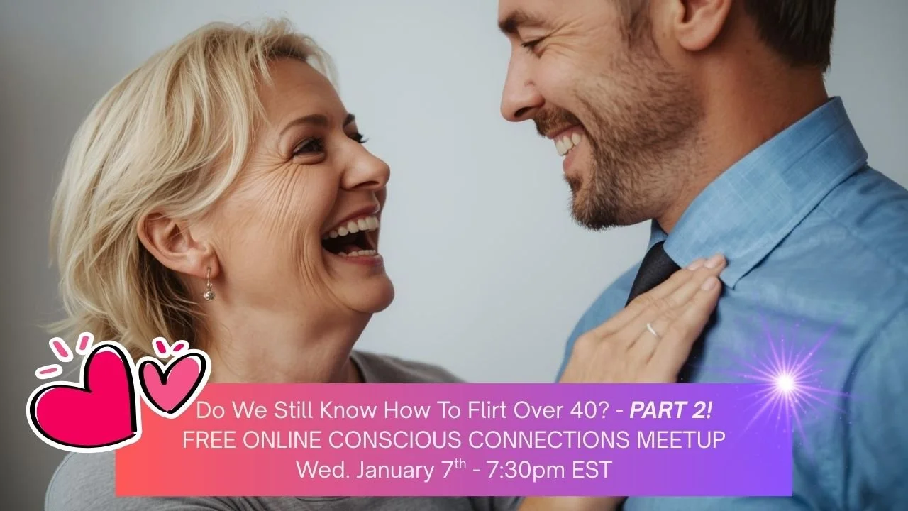 Flirting Part 2: A Conscious and Respectful Approach to Connection