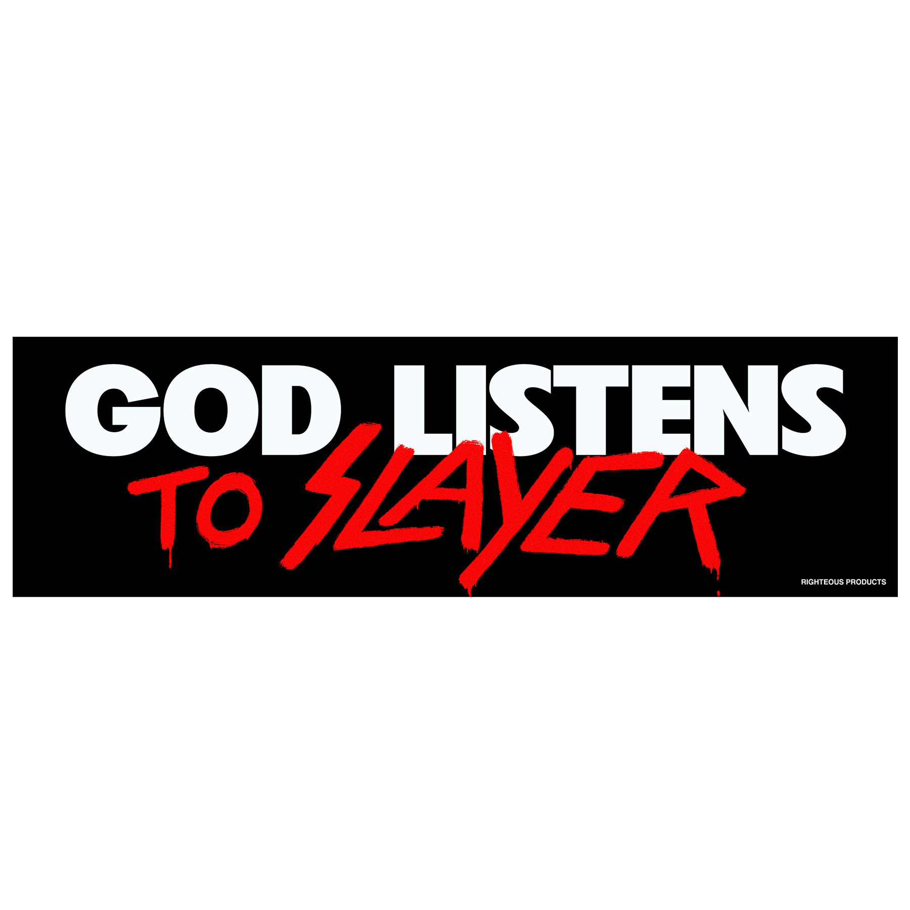 God Listens To Slayer