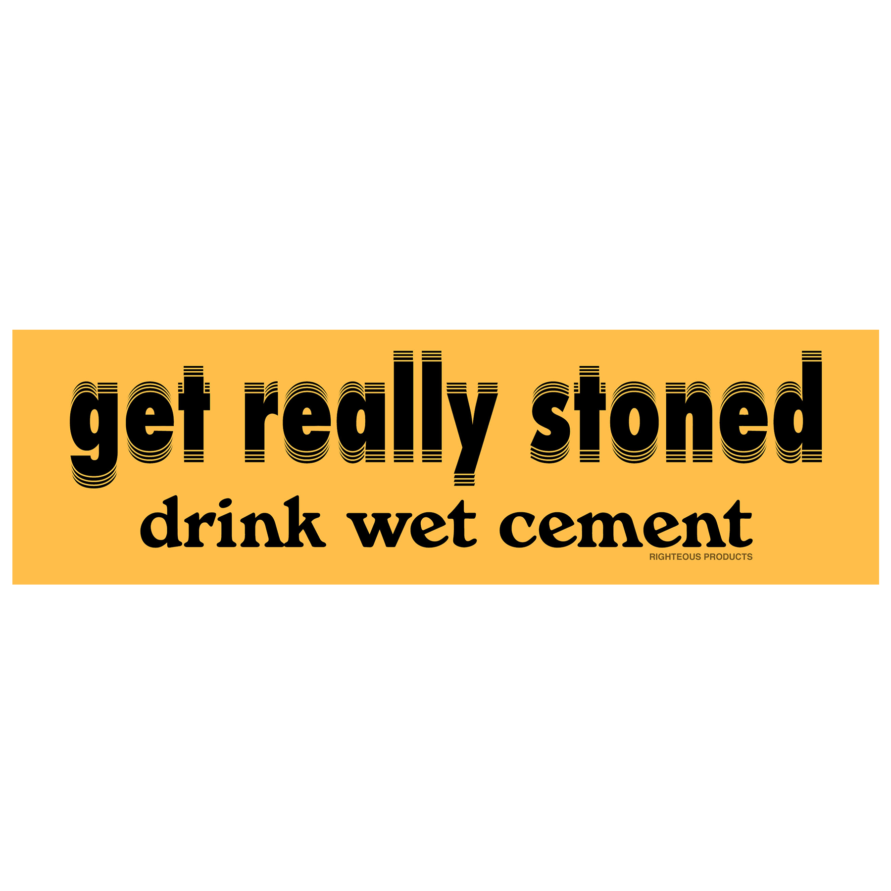 Get Really Stoned