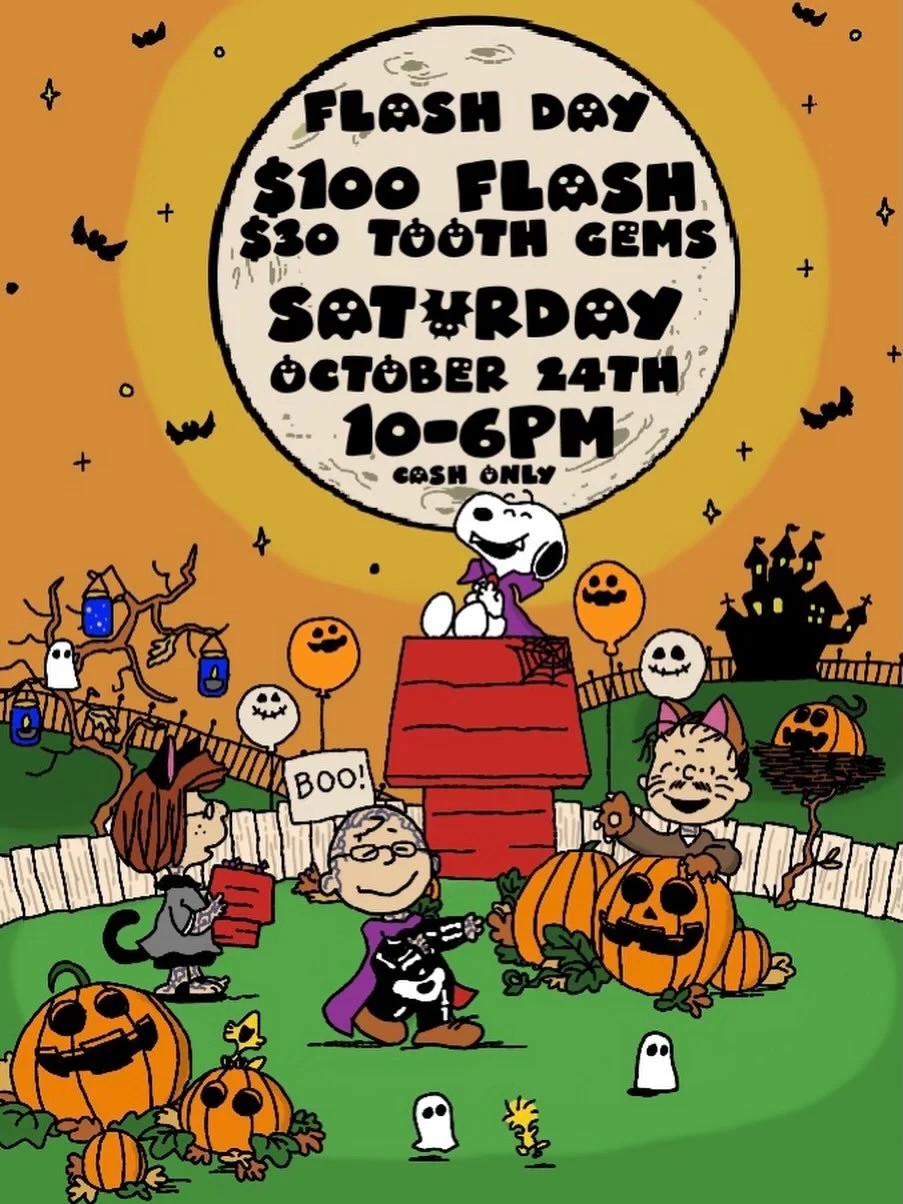 AHHH! FLASH DAY (っ҂&deg; ཀ&bull;)っ⊹˚. SATURDAY OCTOBER 24TH 10AM-6PM @dharma_tattoo_collective ooOooOo

$100 TATTOOS &amp; $30 TOOTH GEMS 🧛&zwj;♀️ Bring friends, bring costumes &amp; bring ur skin and teeth!!!!!! 🕯️ ༘⋆ ⋆˚࿔

FIRST COME FIRST SERVED
