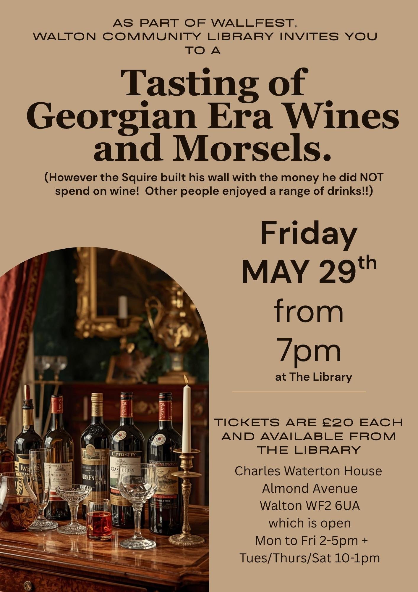 Invitation to tasting event at the library featuring Georgian Era wines and morsels, scheduled for Friday, May 29th at 7 pm at Charles Waterton House, Walnut Avenue, Walton.