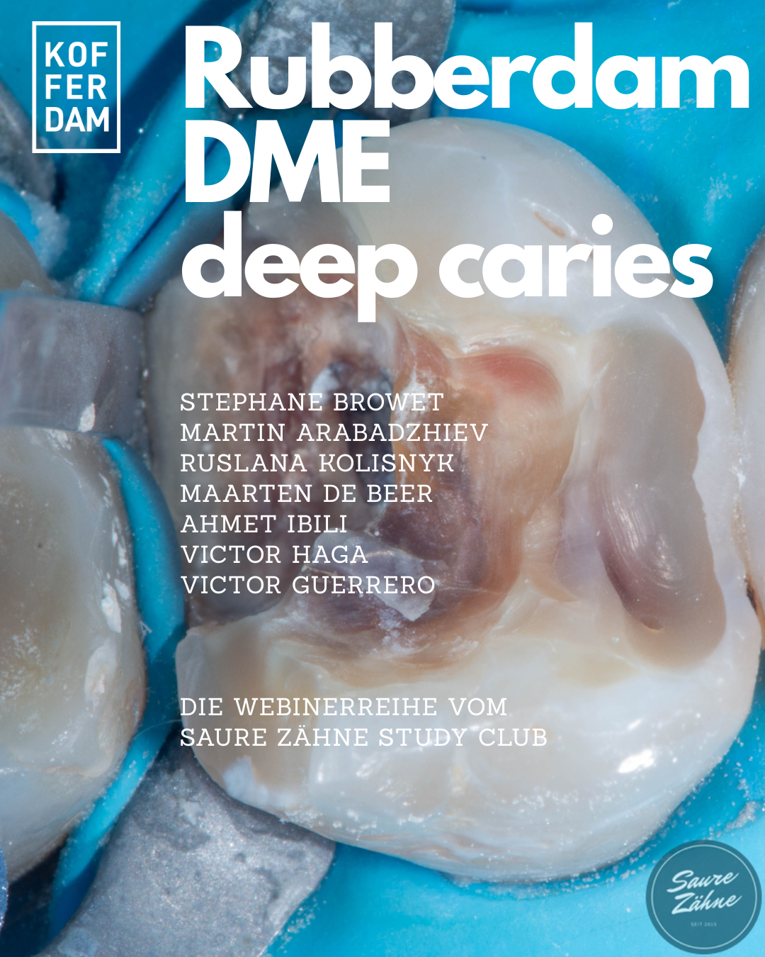 Webinarreihe Kofferdam und Tiefe Karies