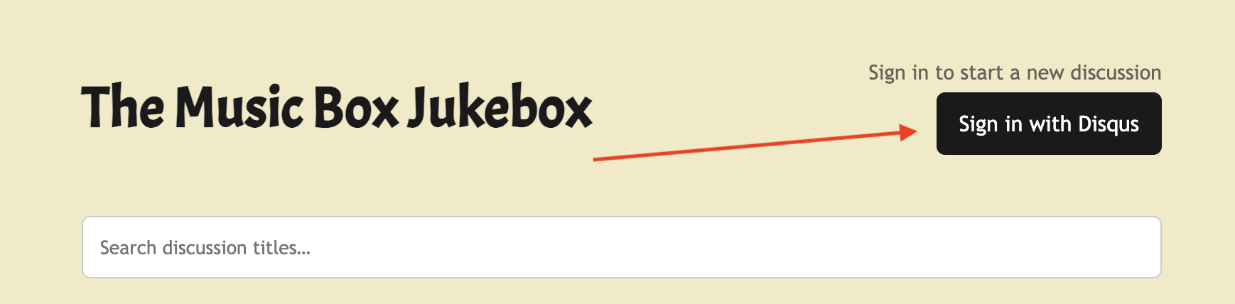 Online discussion platform titled "The Music Box Jukebox" with a "Sign in with Disqus" button and a search bar for discussion titles.