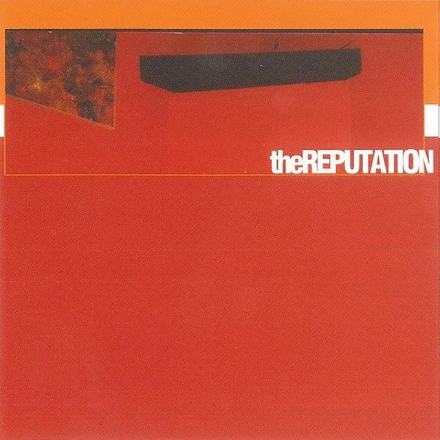 The Reputation - The Reputation.jpg