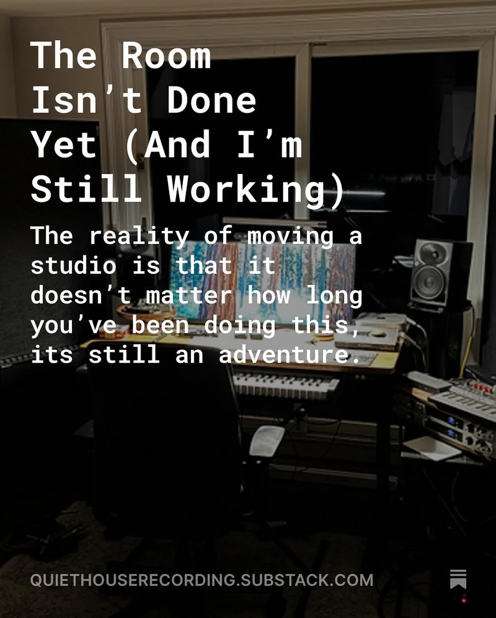Six months in. We moved to be closer to our daughter&rsquo;s school&mdash;and I left a room I&rsquo;d worked in for a decade. That space was tuned, predictable, and home. Packing it up hurt.

Now I&rsquo;m rebuilding on my terms. Two rooms: a 10&time