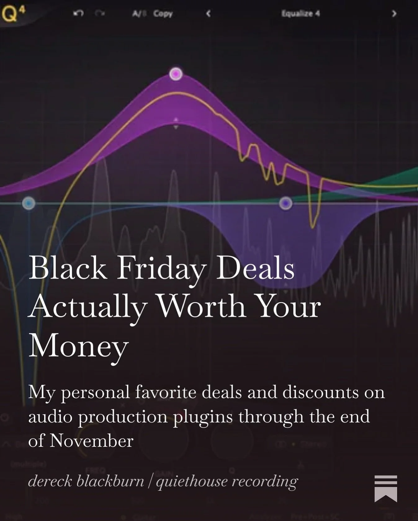 Now on quiethouserecording.substack.com : my personal ongoing list of Black Friday plugin deals actually worth your money (in my opinion). I will be keeping this updated daily through the end of November. What&rsquo;s the best discount you have found