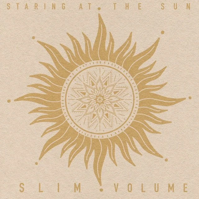 Slim Volume - Staring At The Sun.jpg