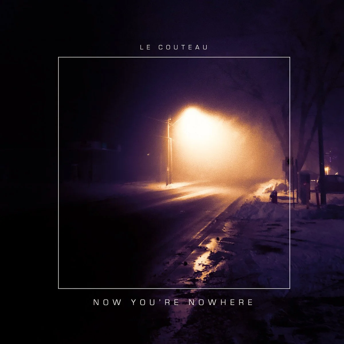 LE COUTEAU - "NOW YOU'RE NOWHERE" - MIXING