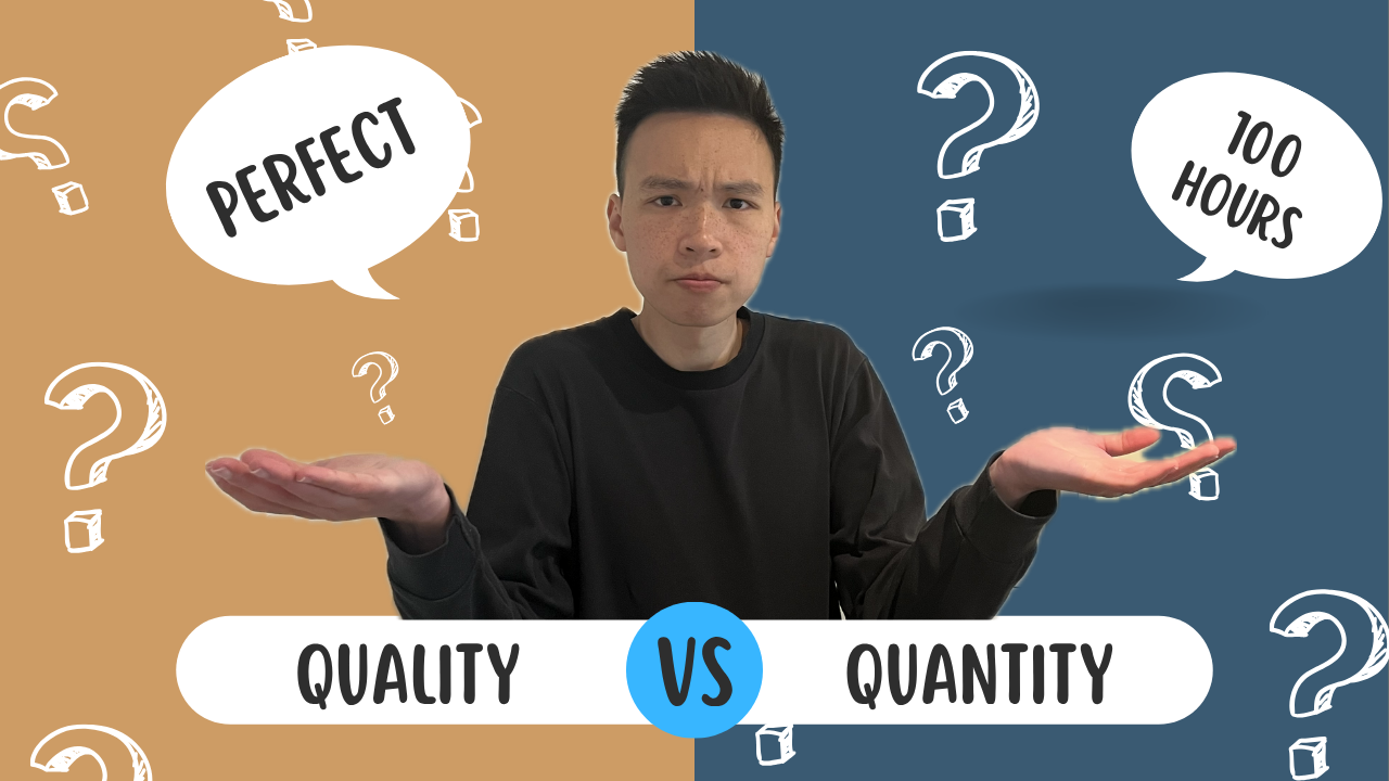 Quality vs Quantity