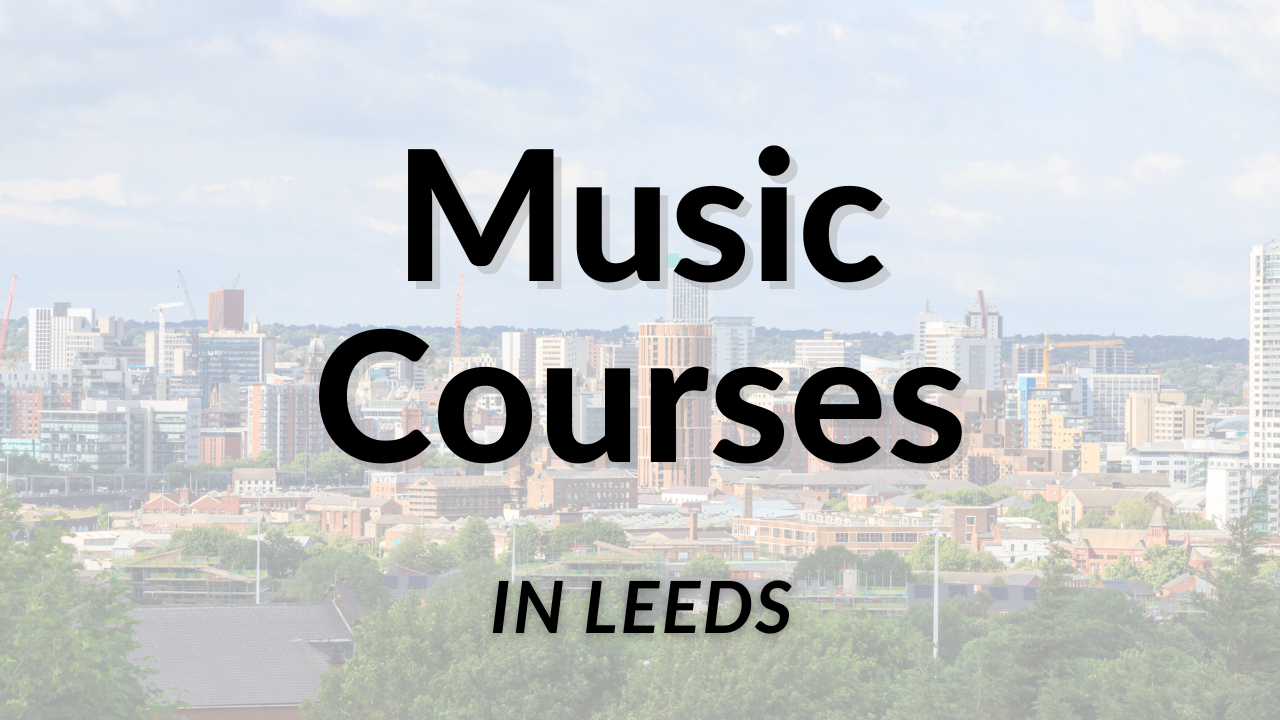 Music Courses in Leeds
