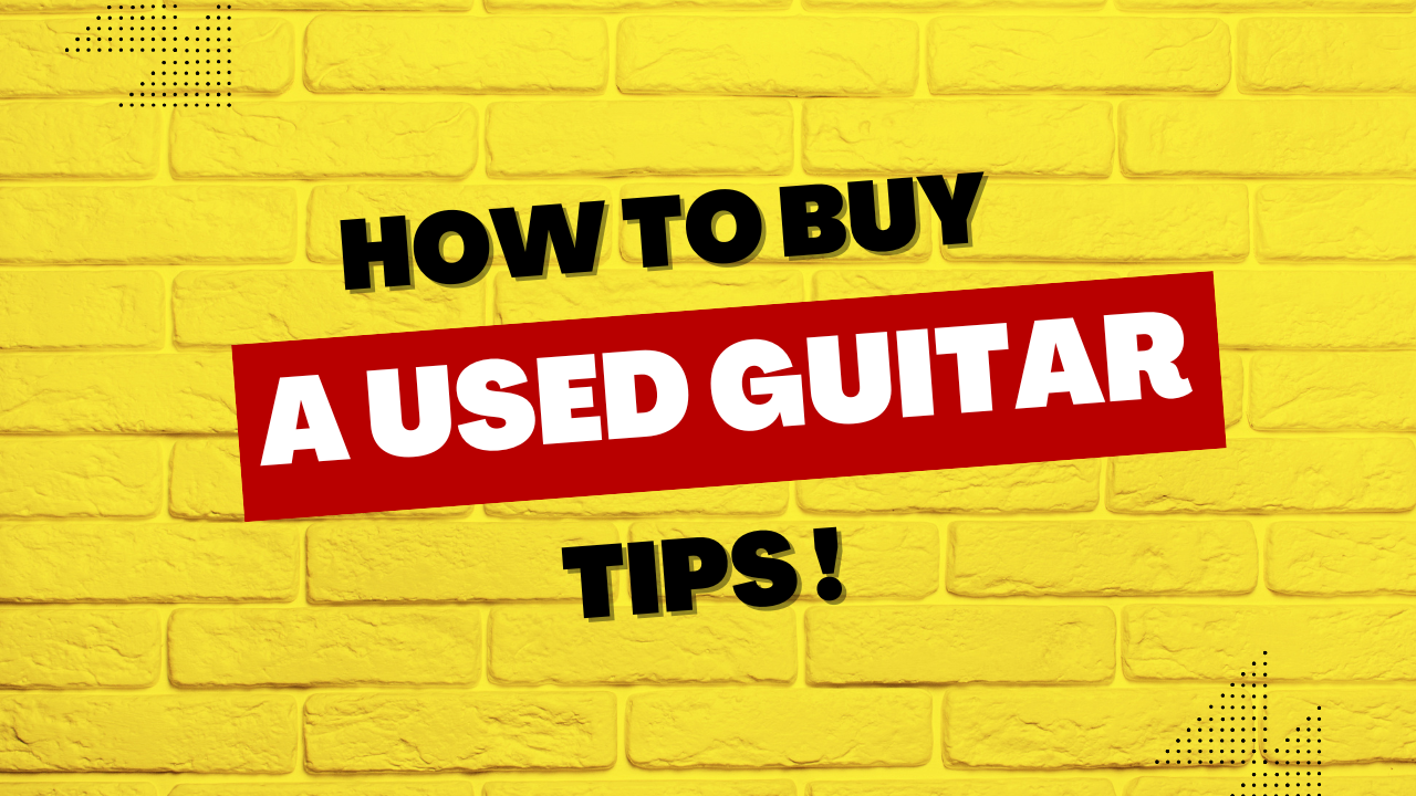 How To Buy A Used Guitar
