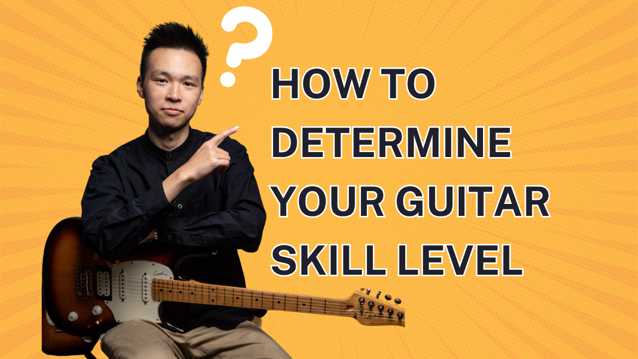 How to Determine Your Guitar Skill Level
