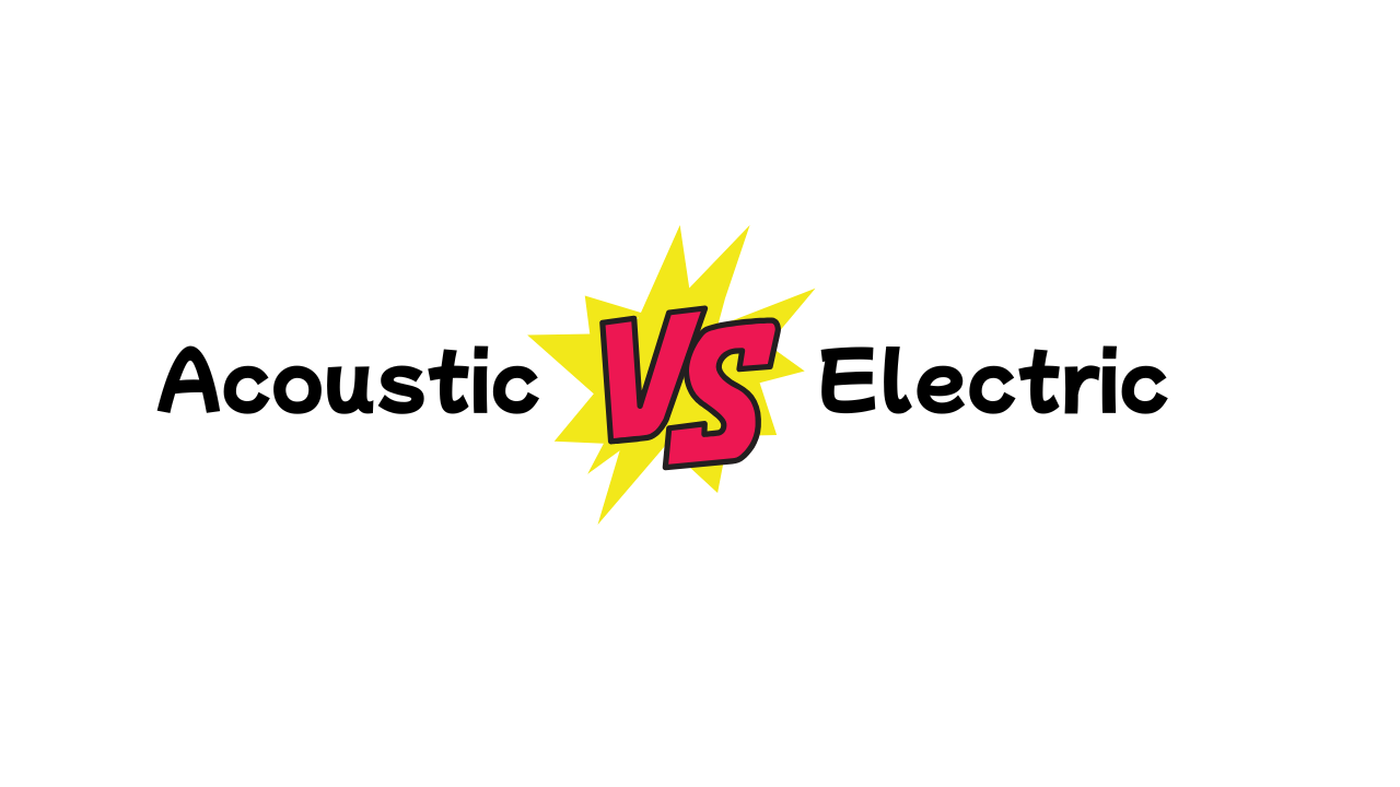 Acoustic vs Electric Guitar