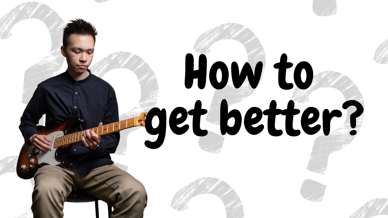 How to Get Better at Guitar