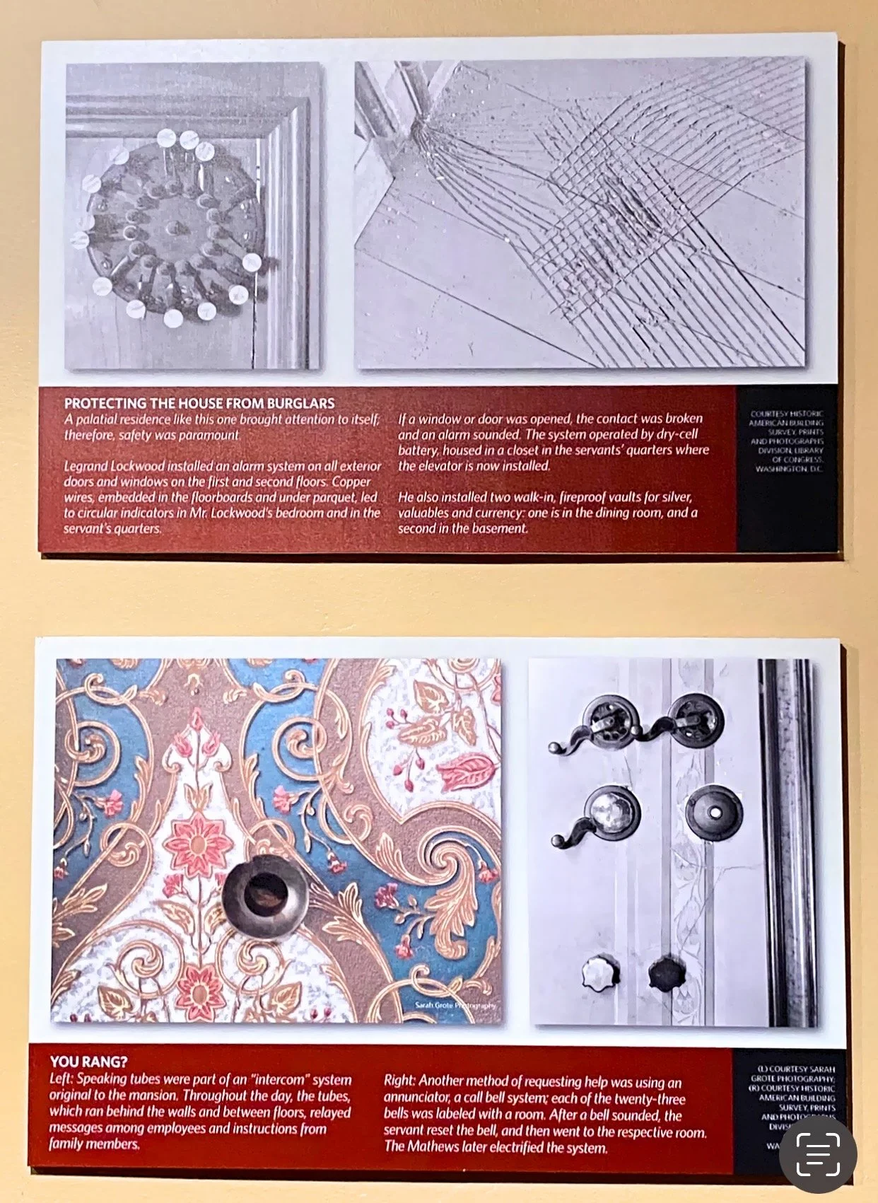  This display illustrates the burglary alarm and call bell system.  LeGrand Lockwood was one of the few millionaires in the U.S. before the Civil War, and was an early investor of new technology. 