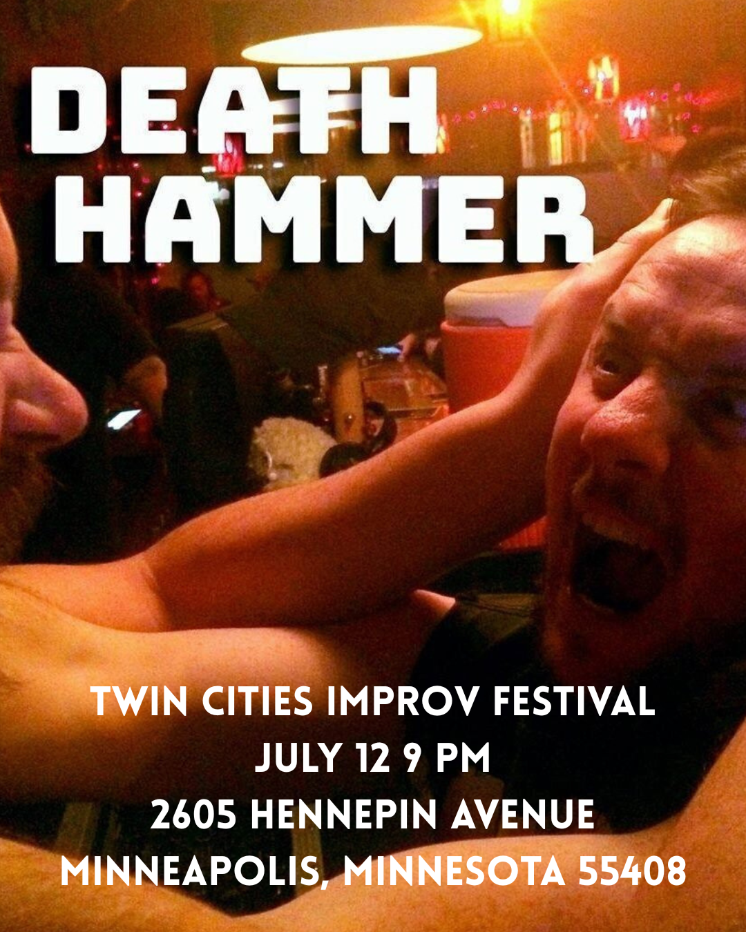 TWIN CITIES IMPROV FESTIVAL JULY 12 9 PM 2605 Hennepin Avenue Minneapolis, Minnesota 55408.png
