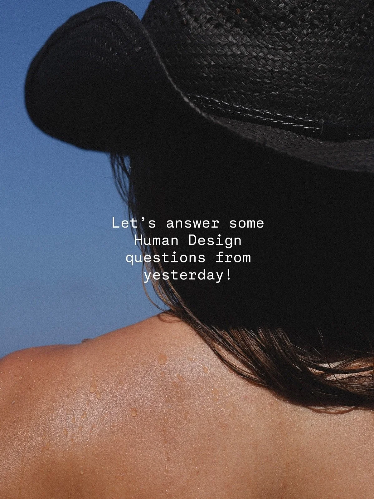 Answering some of yesterdays Human Design questions for you 💫