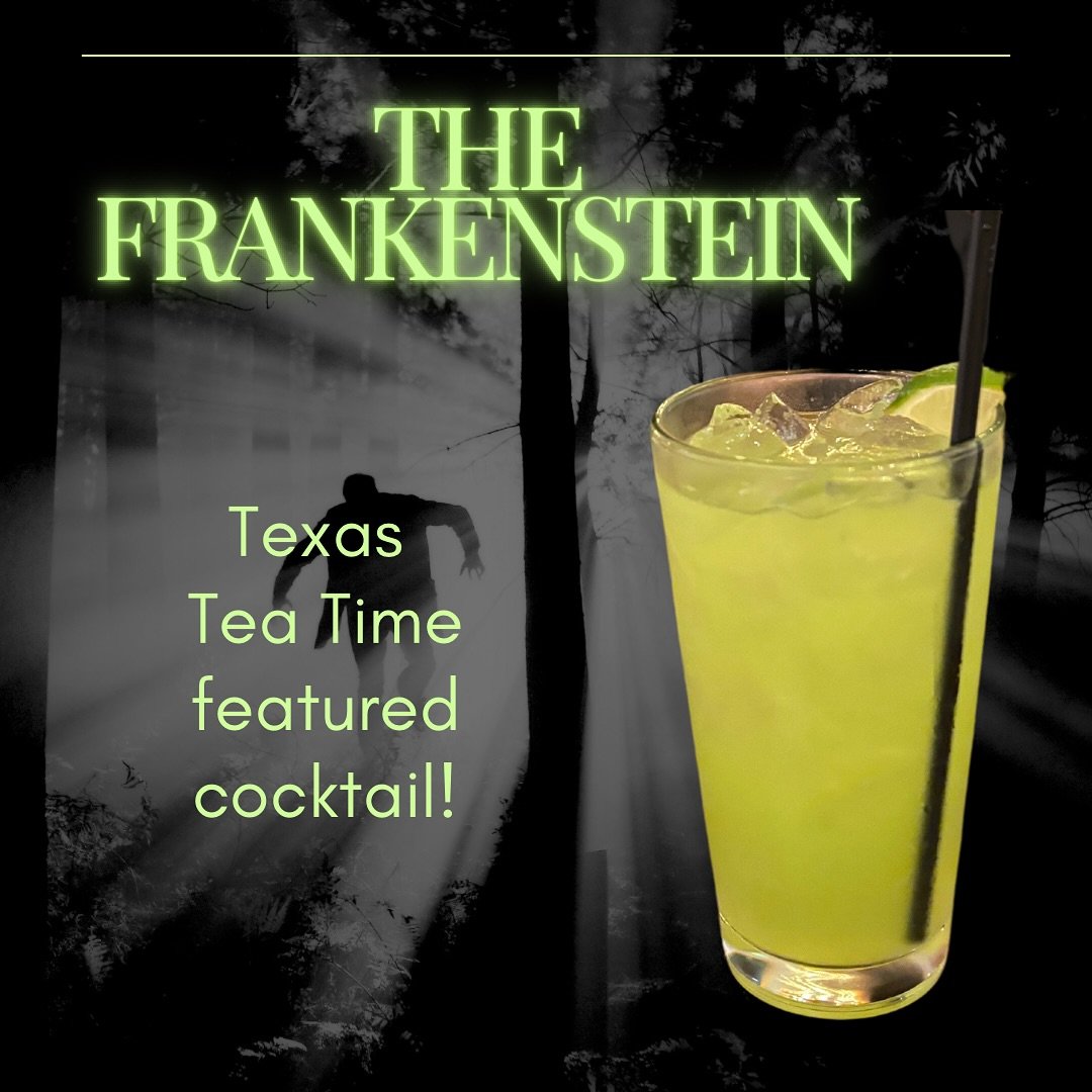 Texas Tea Time continues tomorrow from 4:00-6:00pm, featuring&hellip; the Frankenstein! (&lsquo;s monster. Literary nerds. Or who knows, maybe the doctor had plutonium for dinner)
What is it? How it do? Don&rsquo;t matter, it&rsquo;s green and tastes
