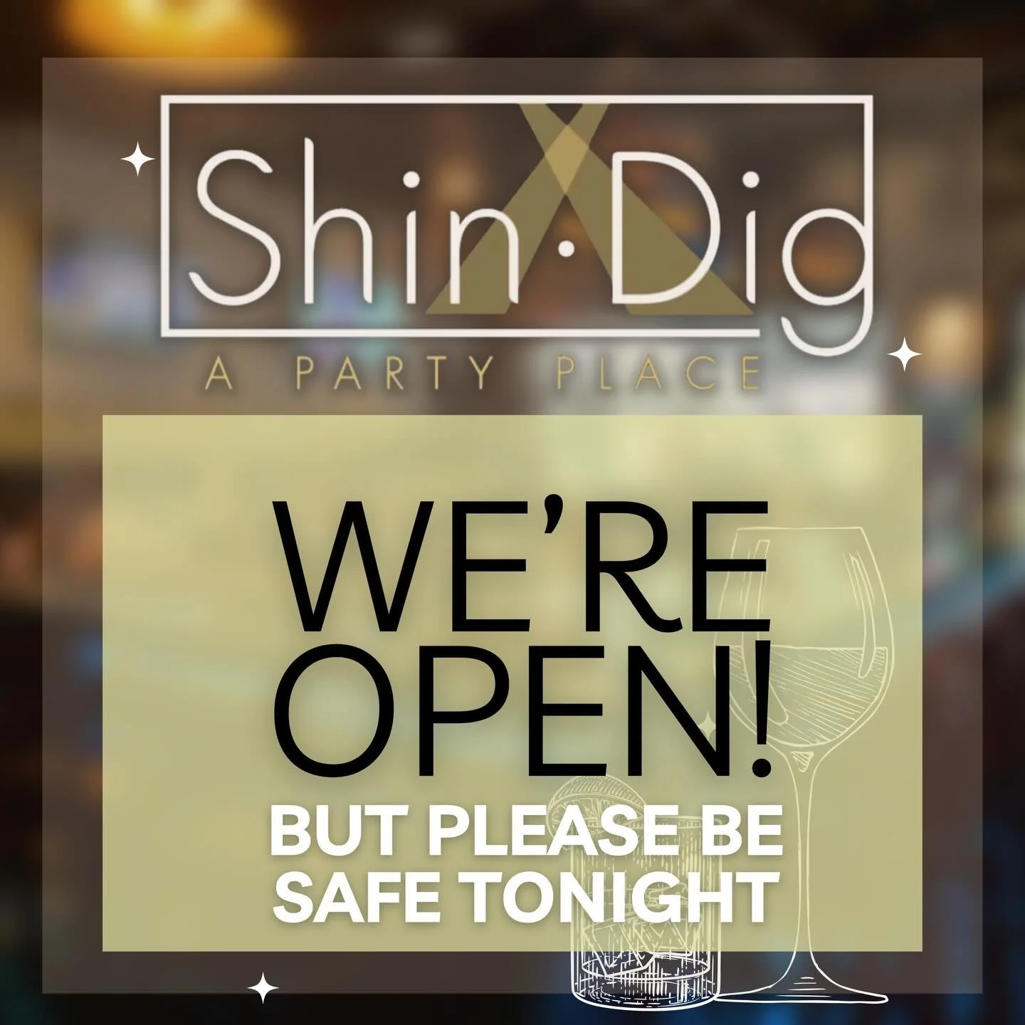 Yes we&rsquo;re open! But please be safe out there tonight