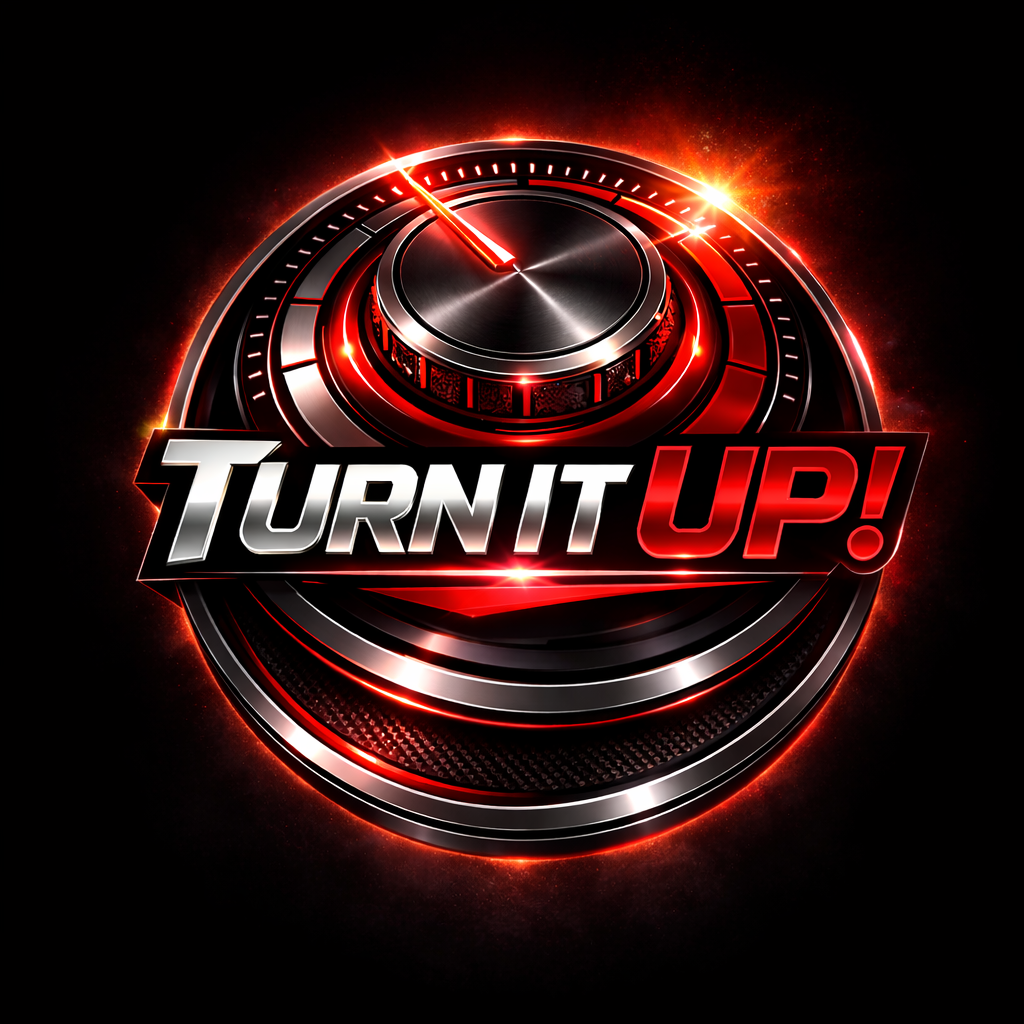 Turn It Up!