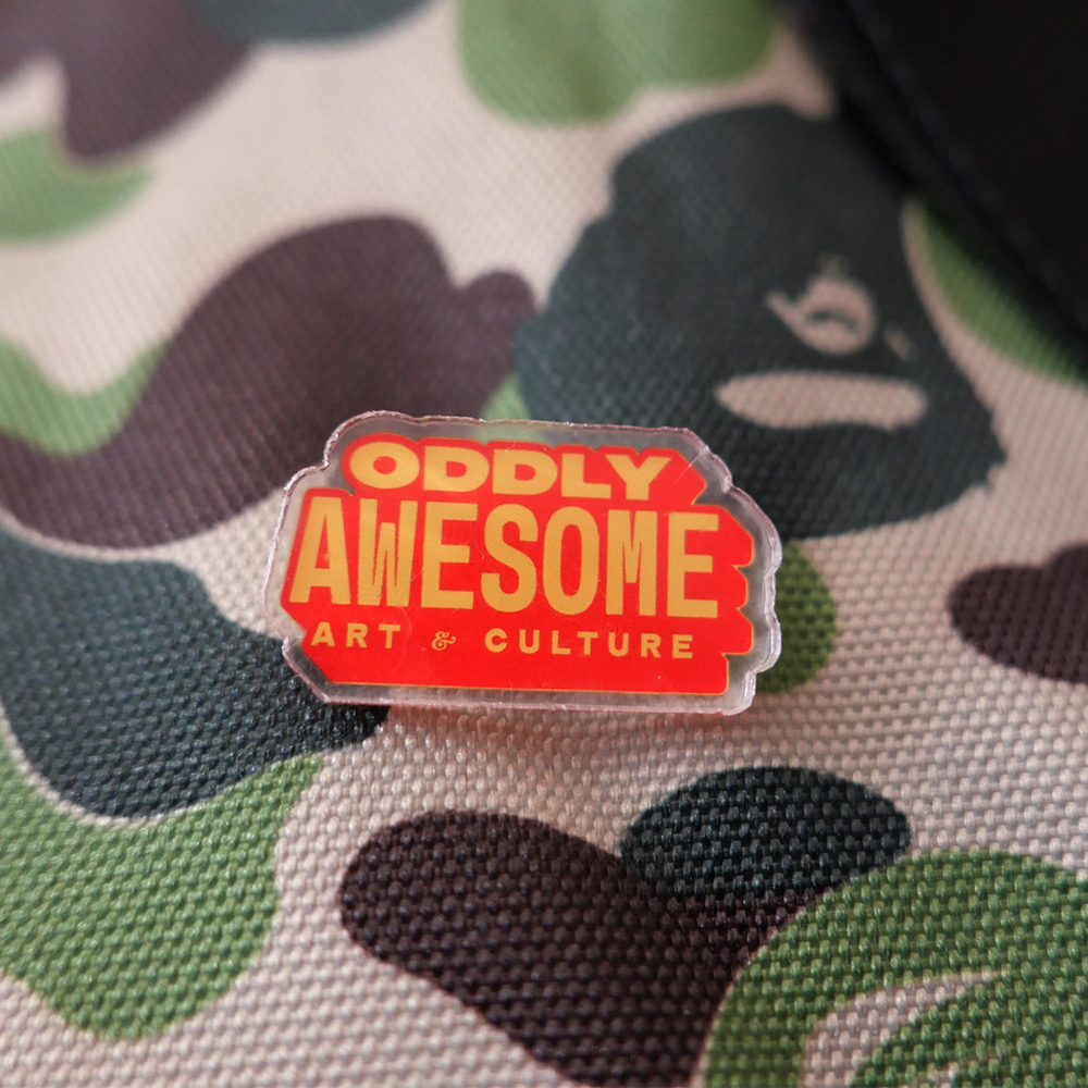 Oddly Awesome Acrylic Pin — Oddly Awesome