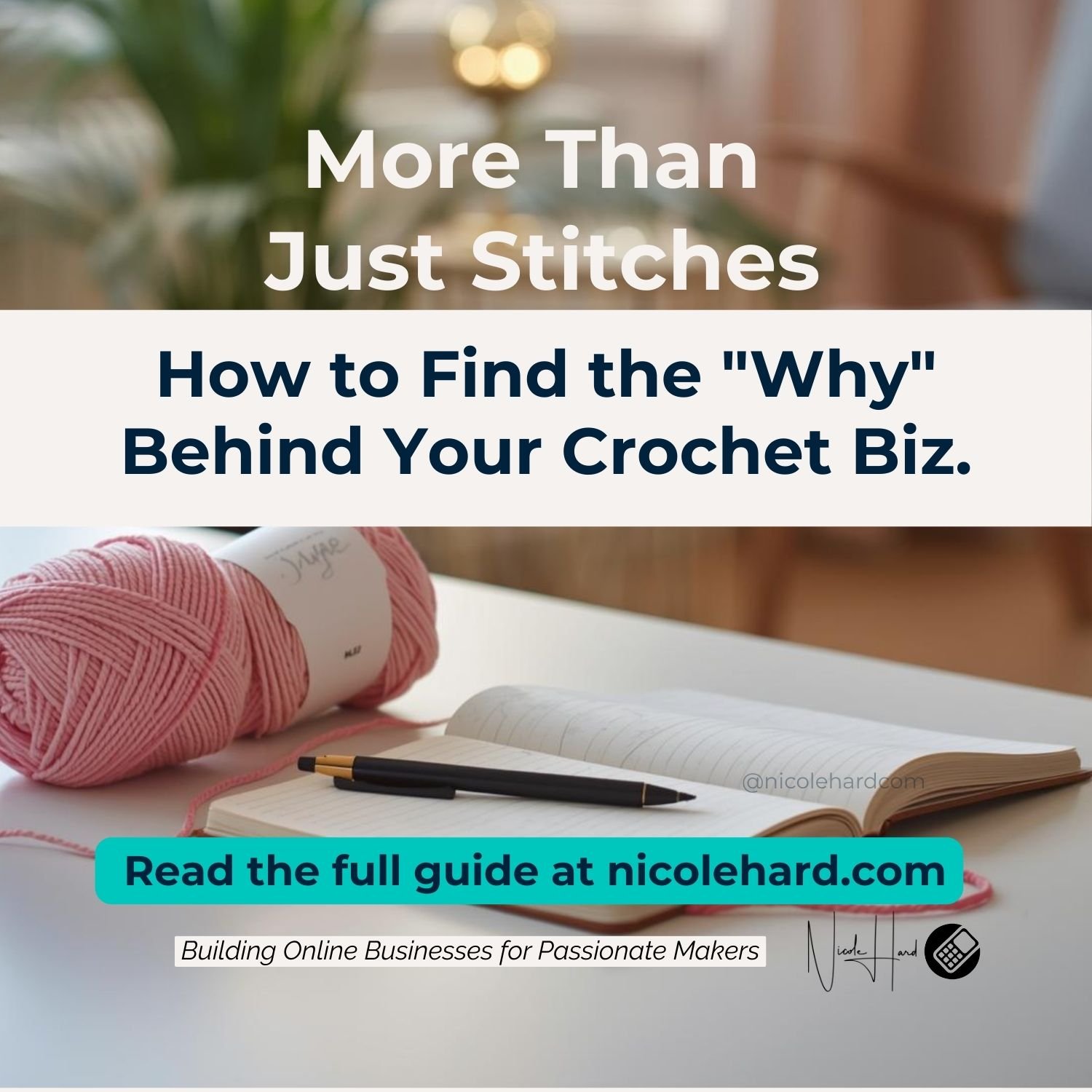 The Crochet "Why" Behind Your Work: Aligning Your Passion with Your Business Strategy