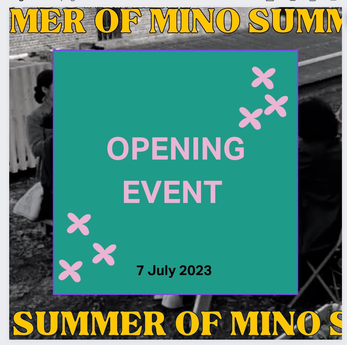 OPENING EVENT - Summer of MINO