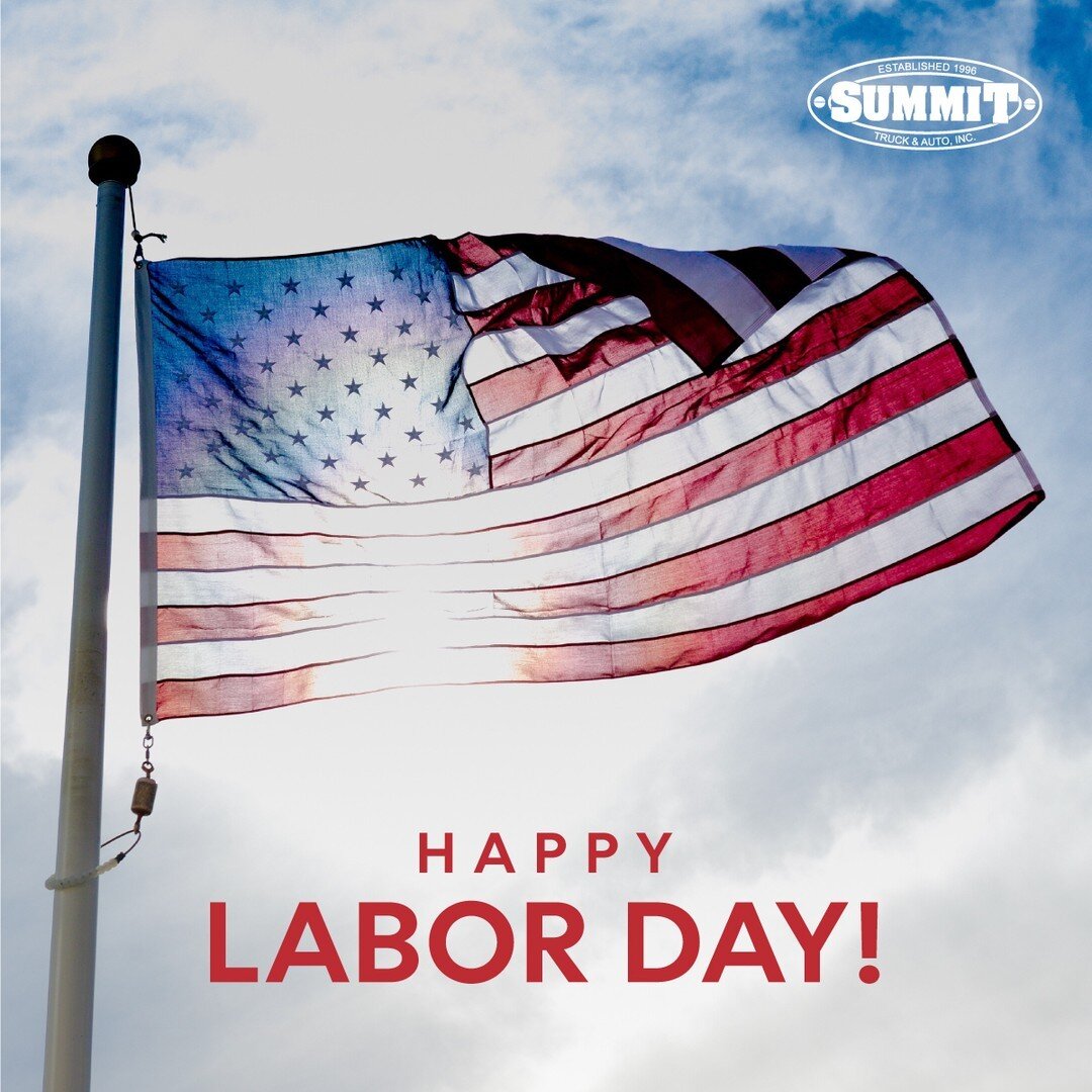 🇺🇸 Happy Labor Day from Summit! 🇺🇸
